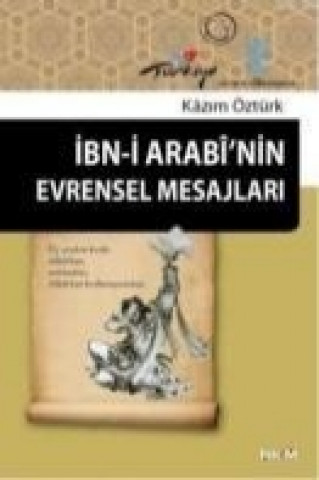 Ibn-i Arabinin Evrensel Mesajlari