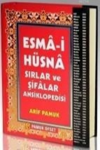 Esma-i Hüsna Sirlar ve Sifalar Ansiklopedisi