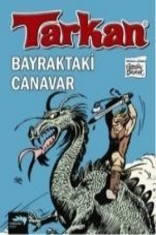 Tarkan - Bayraktaki Canavar