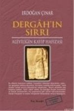 Dergahin Sirri; Aleviligin Kayip Hafizasi