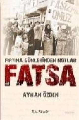 Fatsa; Firtina Günlerinden Notlar