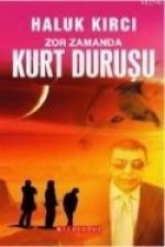 Zor Zamanda Kurt Durusu
