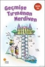 Gecmise Tirmanan Merdiven