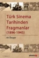Türk Sinema Tarihinden Fragmanlar 1896 1945