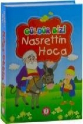 Güldür Bizi Nasrettin Hoca