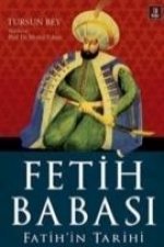 Fetih Babasi; Fatihin Tarihi