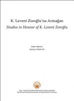 K. Levent Zoroglu'na Armagan: Studies in Honour of K. Levent Zoroglu