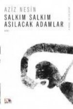Salkim Salkim Asilacak Adamlar