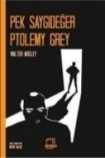 Pek Saygideger Ptolemy Grey