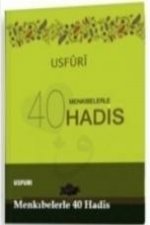 Usfuri Menkibelerle 40 Hadis