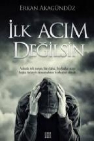 Ilk Acim Degilsin