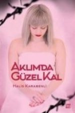 Aklimda Güzel Kal