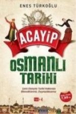 Acayip Osmanli Tarihi