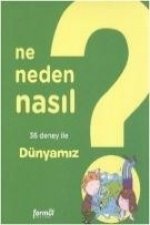 Ne Neden Nasil 3 - Dünyamiz