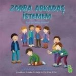 Zorba Arkadas Istemem