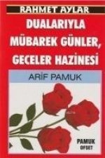 Rahmet Aylar Dualariyla Mübarek Günler, Geceler Hazinesi