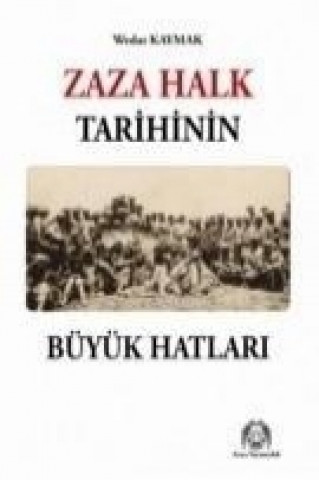 Zaza Halk Tarihinin Büyük Hatlari