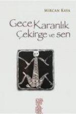 Gece Karanlik Cekirge ve Sen