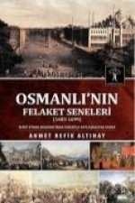 Osmanlinin Felaket Seneleri