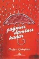 Yagmur Damlasi Kadar