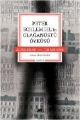 Peter Schlemihlin Olaganüstü Öyküsü