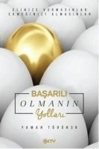 Basarili Olmanin Yollari