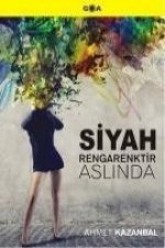 Siyah Rengarenktir Aslinda