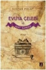 Evliya Celebi ve Ahit Sandigi