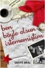 Ben Böyle Olsun Istememistim