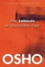 Insan Kalbinde Bir Soru Isaretiyle Dogar