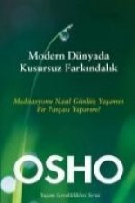 Modern Dünyada Kusursuz Farkindalik