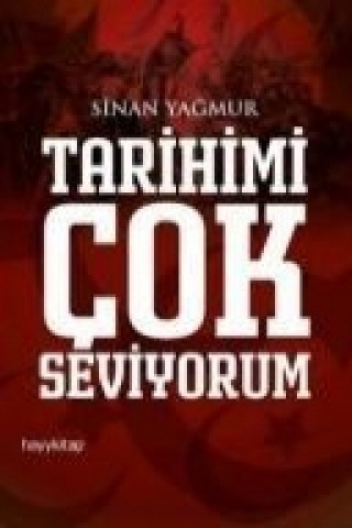 Tarihimi Cok Seviyorum