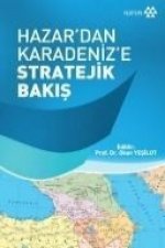 Hazardan Karadenize Stratejik Bakis