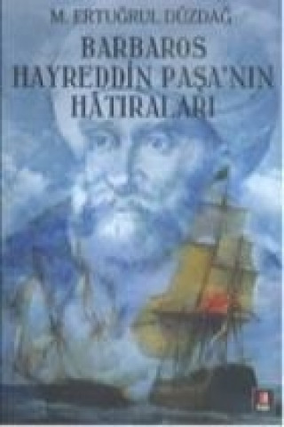 Barbaros Hayreddin Pasanin Hatiralari