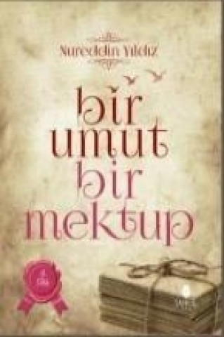 Bir Umut Bir Mektup 2. Cilt