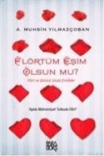 Flörtüm Esim Olsun Mu