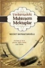 Tarihimizdeki Muhtesem Mektuplar