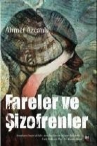 Fareler ve Sizofrenler