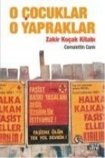 O Cocuklar O Yapraklar