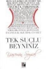 Tek Suclu Beyniniz