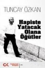 Hapiste Yatacak Olana Ögütler