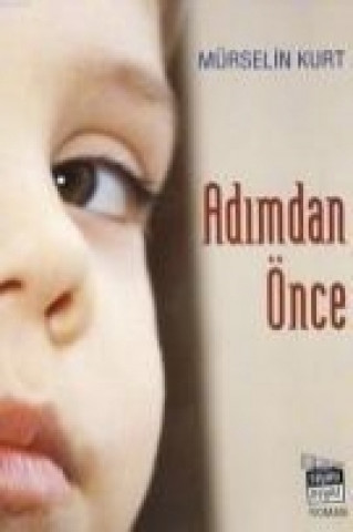 Adimdan Önce