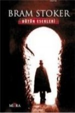 Bram Stoker; Bütün Eserleri