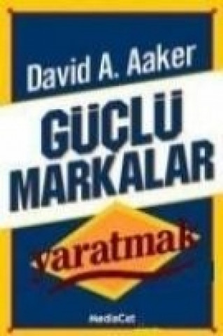 Güclü Markalar Yaratmak