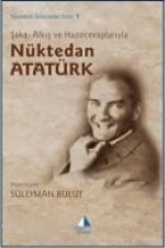 Saka, Alkis ve Hazircevaplariyla Nüktedan Atatürk