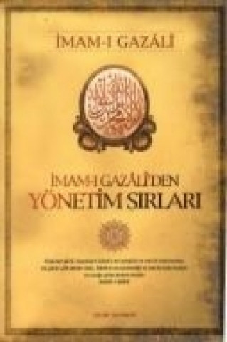 Imam-i Gazaliden Yönetim Sirlari