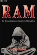 Ram; Bir Iktidar Partisinin Devletiyle Mücadelesi