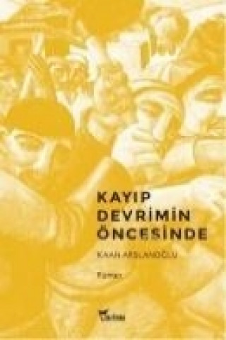 Kayip Devrimin Öncesinde