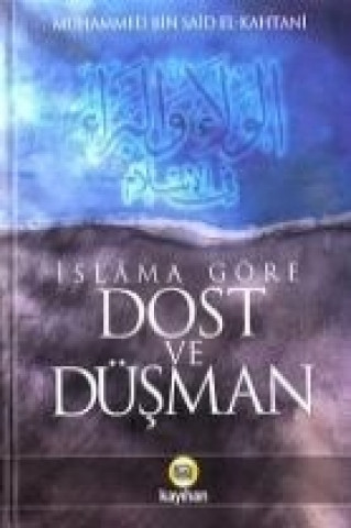 Islama Göre Dost ve Düsman