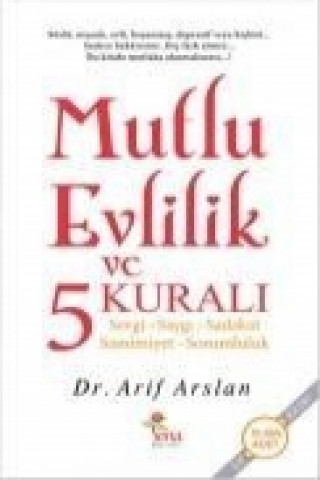 Mutlu Evlilik ve 5 Kurali